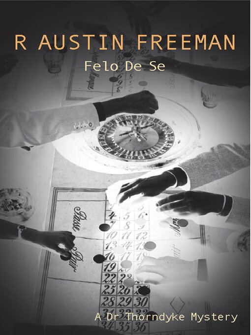 Title details for Felo De Se by R. Austin Freeman - Available